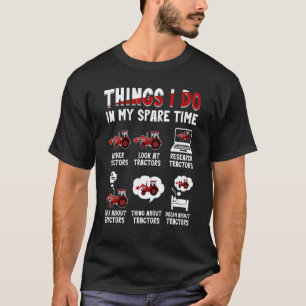 Camiseta Tractores  6 cosas que hago en mi tiempo libre Tra