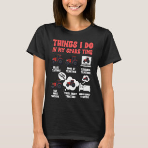 Camiseta Tractores 6 Cosas Que Hago En Mi Tractor De Tiempo