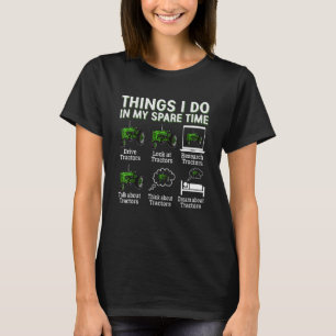 Camiseta Tractores 6 Cosas Que Hago En Mi Tractor De Tiempo
