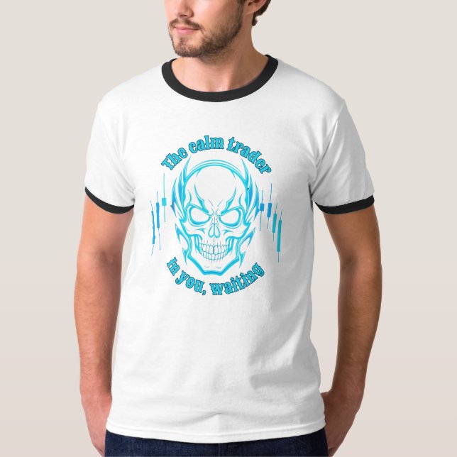 Camiseta Trade Motivation | Skull | Calm Trader (Anverso)