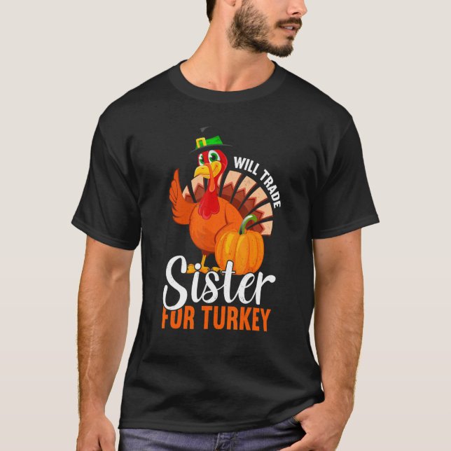 Camiseta Trade Sister For Turkey Thanks Giving  Thanksgivin (Anverso)