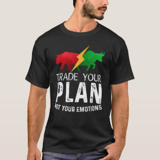 Camiseta Trade Your Plan Not Your Emotions Trader Investor
