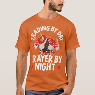 Camiseta Trading By Day Praying By Night Forex Day Trader 1