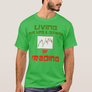 Camiseta Trading Chart Ups and Downs