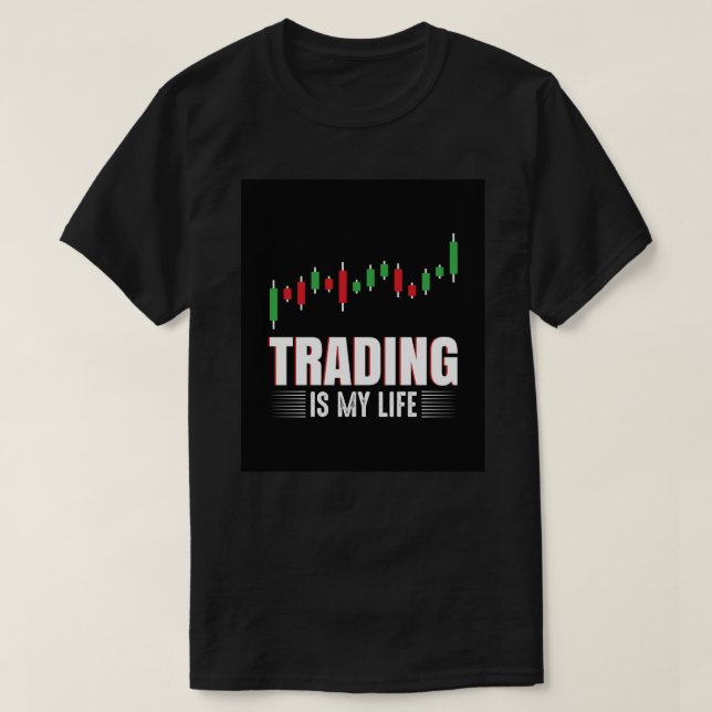 Camiseta Trading is my Life Meme Wall Street Stock Exchange (Diseño del anverso)
