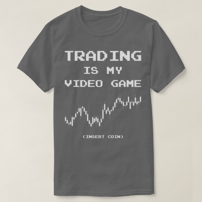 Camiseta Trading Is My Video Game Insert Coin 1 (Diseño del anverso)