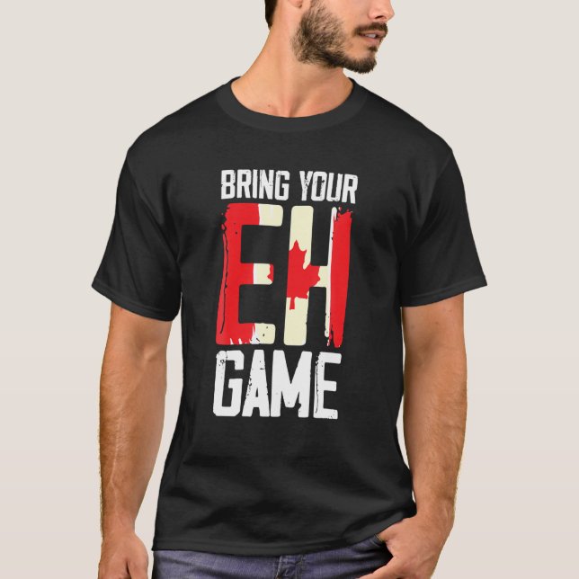 Camiseta Trae tu EH Game Funny Canadá Canadá (Anverso)