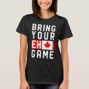 Camiseta Trae tu juego Eh Viñeta Bandera Canadiense Canadá 