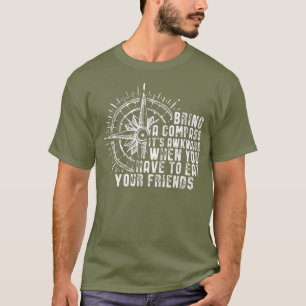Camiseta Trae Una Brújula Que Es Incómoda Cuando Comes Am