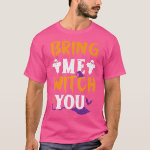 Camiseta Tráeme bruja, divertidas brujas, Halloween fantasm