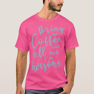 Camiseta Tráeme café y dígame que me asombra 2