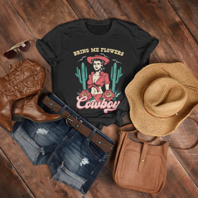 Camiseta Tráeme Vaquero De Flor (Bring me flowers Cowboy, Romantic T-Shirt, Retro Style)