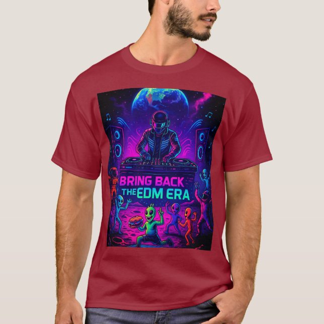 Camiseta Traer De Vuelta La Era EDM  (Anverso)