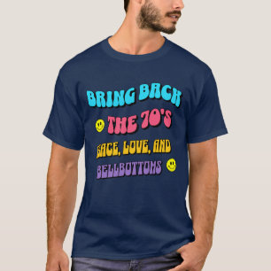 Camiseta Traer de vuelta los ’70