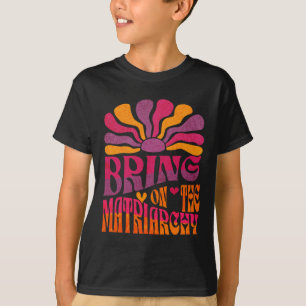 Camiseta Traer el blog feminista Retro Groovy sobre la Matr