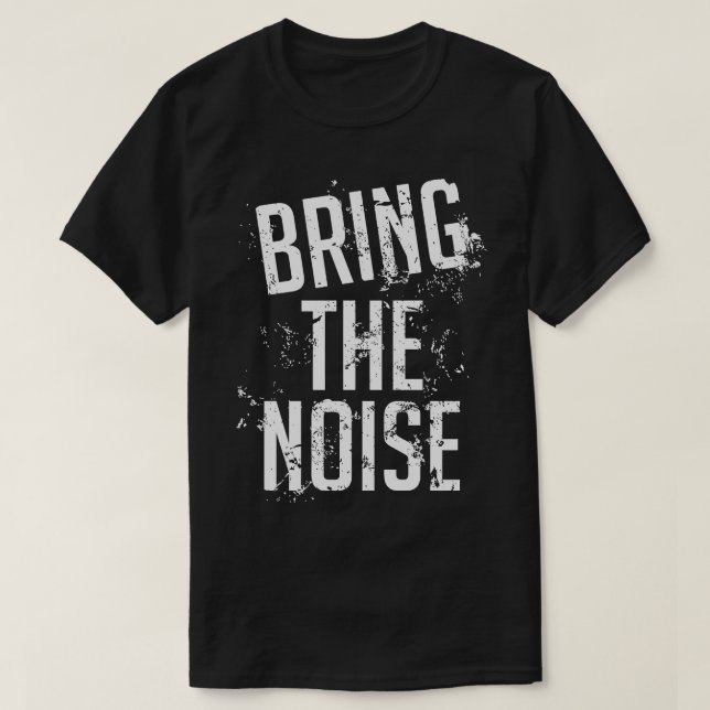 Camiseta Traer El Ruido (Diseño del anverso)