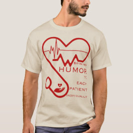 Camiseta Traer humor a cada paciente individualmente- Enfer