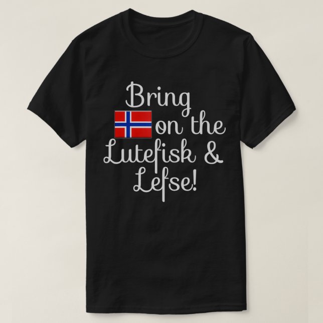 Camiseta Traer la bandera noruega de Lutefisk y Lefse (Diseño del anverso)