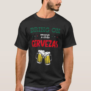 Camiseta Traer Las Cervezas Cinco De Mayo
