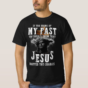 Camiseta Traer Mi Pasado Debería Saber Que Jesús Dejó El