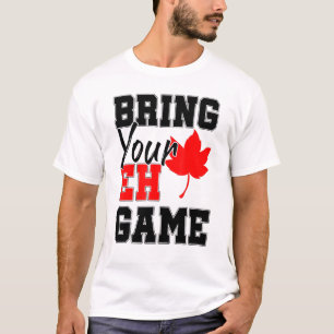 Camiseta Traer tu juego Eh, el país canadiense de hojas de