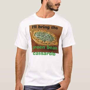 Camiseta Traeré el cassarole de la haba verde