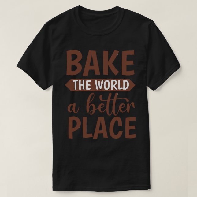 Camiseta Traes Al Mundo Un Lugar Mejor (Diseño del anverso)