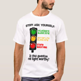 Camiseta Tráfico Con El Tema "No Hagan Una Pregunta Estúpid