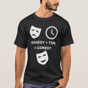 Camiseta Tragedia + Teatro cómico gracioso Nerd Mas