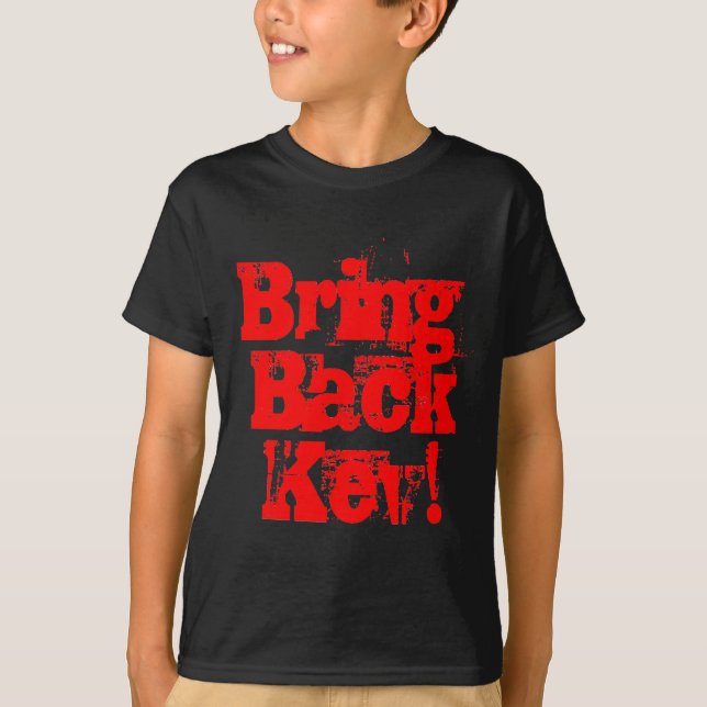 Camiseta Traiga detrás Kev - mercancía de Kevin Rudd (Anverso)