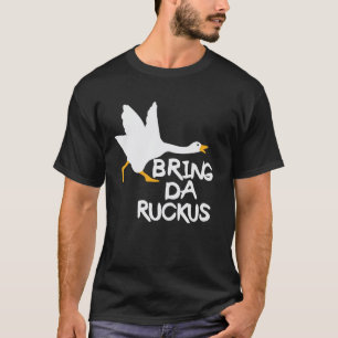 Camiseta Traiga El Alboroto Ganso Divertido