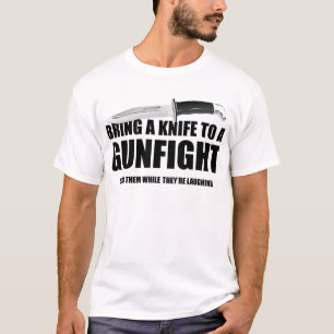 Camiseta Traiga un cuchillo a un tiroteo
