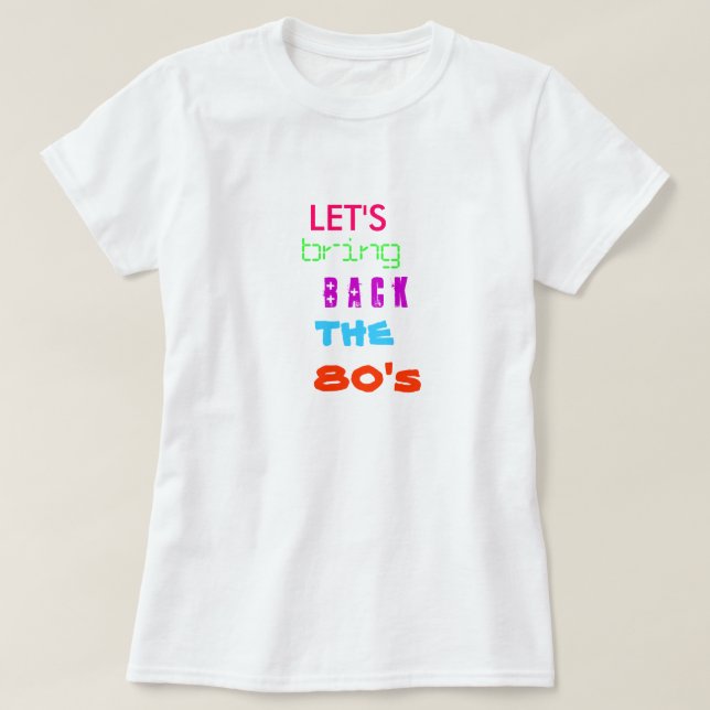 Camiseta Traigamos detrás los años 80 (Diseño del anverso)