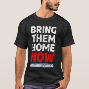Camiseta Tráiganlos a casa ahora - Bandera israelí IDF PAZ 