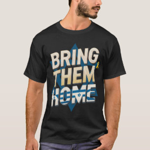 Camiseta Tráiganlos a casa ahora - Únete a los rehenes de I