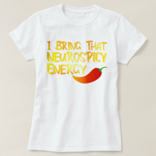 Camiseta Traigo esa Neurospicy Energy Guay Neurospicy ADH
