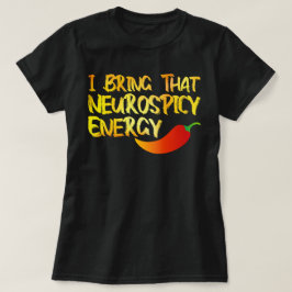 Camiseta Traigo esa Neurospicy Energy Guay Neurospicy ADH