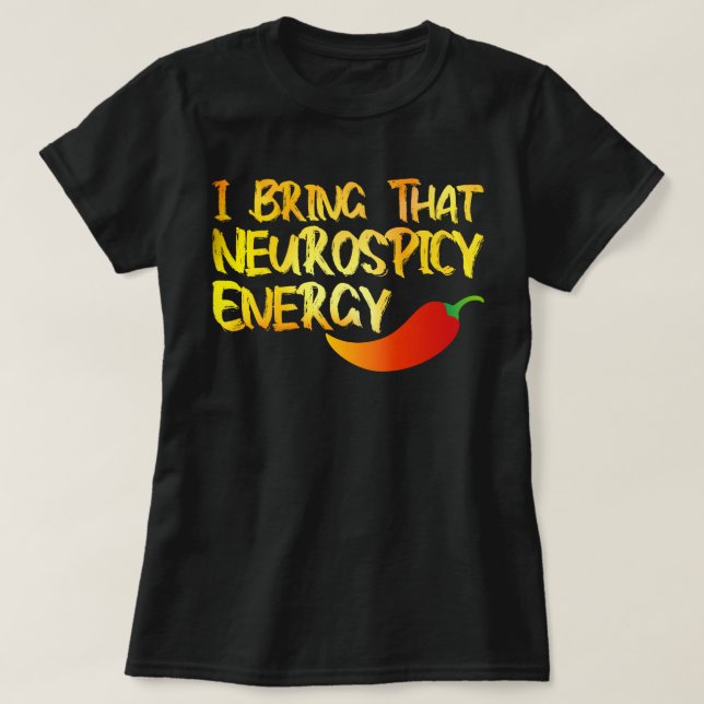 Camiseta Traigo esa Neurospicy Energy Guay Neurospicy ADH (Diseño del anverso)