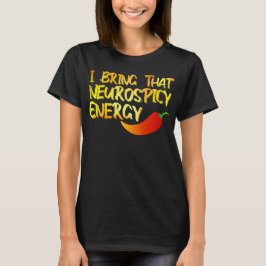 Camiseta Traigo esa Neurospicy Energy Guay Neurospicy ADH