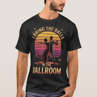 Camiseta Traigo Las Bolas En El