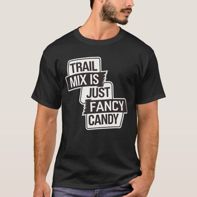 Camiseta Trail Mix Just Fancy Candy (Anverso)