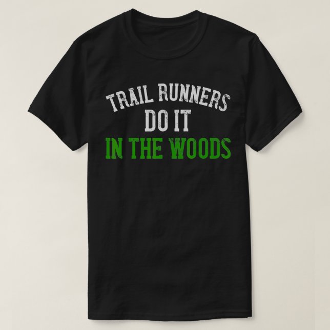 Camiseta Trail Runner Gift Funny Ultra Marathon Running End (Diseño del anverso)