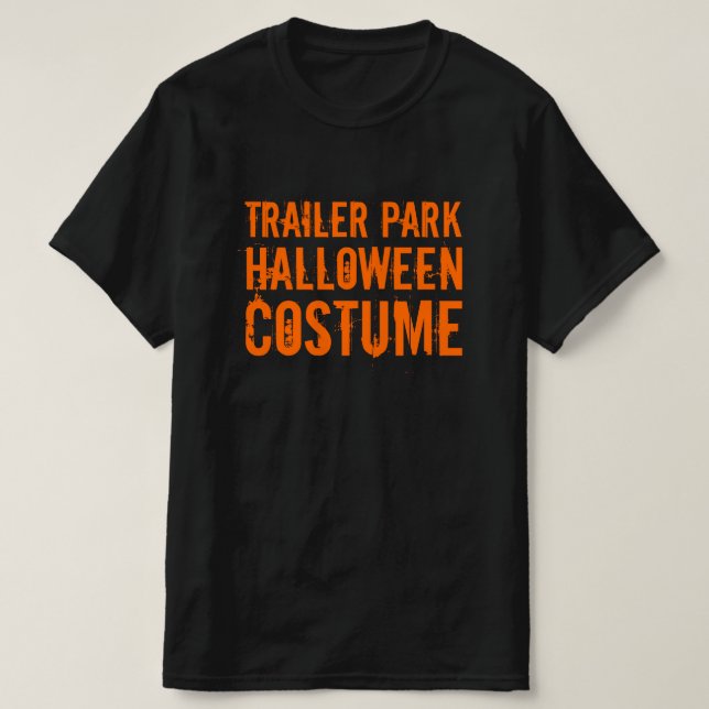 Camiseta Trailer Park Halloween Costume (Diseño del anverso)