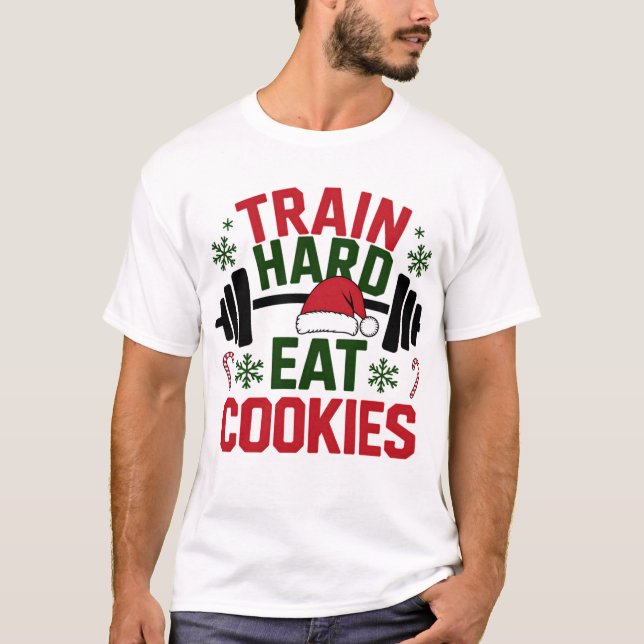 Camiseta Train Hard Eat Cookies – Gym Xmas (Anverso)