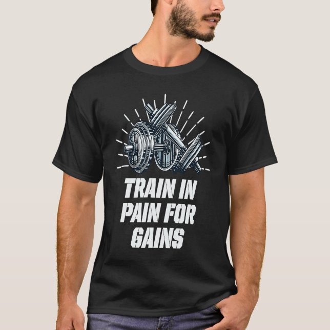 Camiseta Train in Pain for Gains Workout Motivational Quote (Anverso)