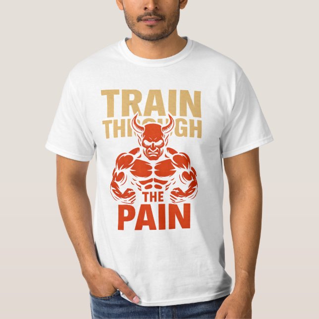 Camiseta Train Through the Pain T-Shirt (Anverso)