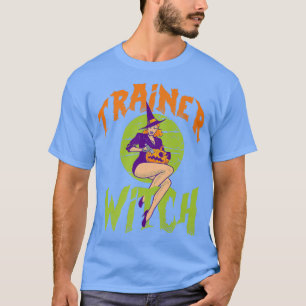 Camiseta Trainer Witch - Funny Trainer Halloween