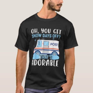 Camiseta Traje de trabajador postal OH tienes días libres p