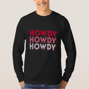 Camiseta Traje de vaquera espacial Howdy Howdy Howdy Disfra