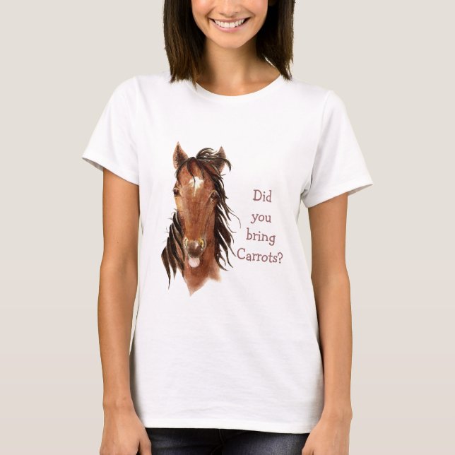 Camiseta ¿Trajiste Zanahorias? Silly Horse Humor (Anverso)